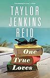 One True Loves: A Novel: Reid, Taylor Jenkins | Amazon (US)