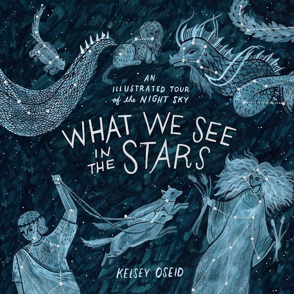 What We See in the Stars: An Illustrated Tour of the Night Sky | Amazon (US)