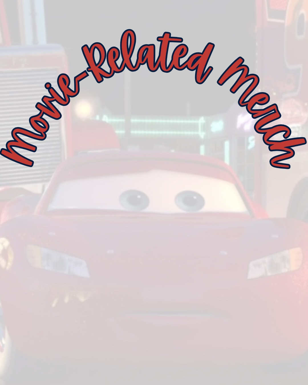Movie-Related Merch Inspired by: “Cars” Edition! 🚘🏁🚔🏆