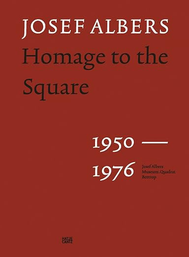 Josef Albers: Homage to the Square: 1950–1976     Hardcover – January 31, 2023 | Amazon (US)