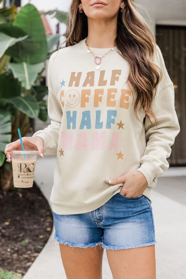 Half Coffee and Half Mama Light Tan Oversized Graphic Sweatshirt DOORBUSTER | Pink Lily