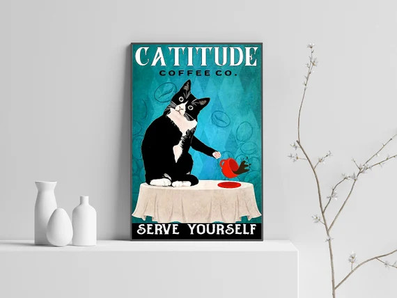 Catitude Coffee Co. Serve Yourself poster, Coffee wall art, Canvas art print, Cat poster, Kitty p... | Etsy (US)