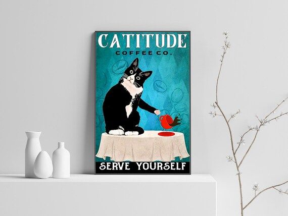 Catitude Coffee Co. Serve Yourself poster, Coffee wall art, Canvas art print, Cat poster, Kitty p... | Etsy (US)