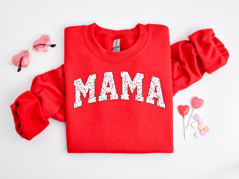 Mama Sweatshirt, Valentines Day Shirt, Mama Valentine Shirt, Mama Shirt, Love Shirt, Cute Valenti... | Etsy (US)