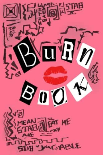 Burn Book: Mean Girls inspired: Its full of secrets! - Blank Notebook/Journal - 6" x 9" - 120 pages  | Amazon (US)