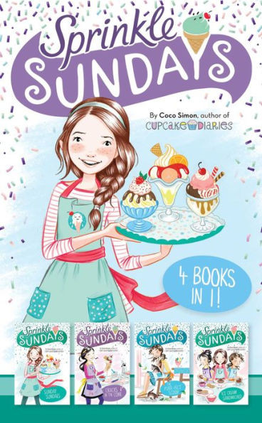 Sprinkle Sundays 4 Books in 1!: Sunday Sundaes; Cracks in the Cone; The Purr-fect Scoop; Ice Crea... | Barnes & Noble