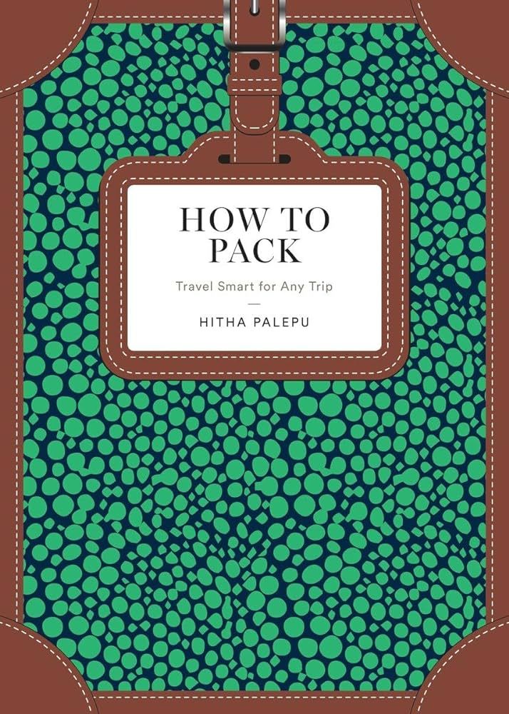 How to Pack: Travel Smart for Any Trip (How To Series) | Amazon (US)