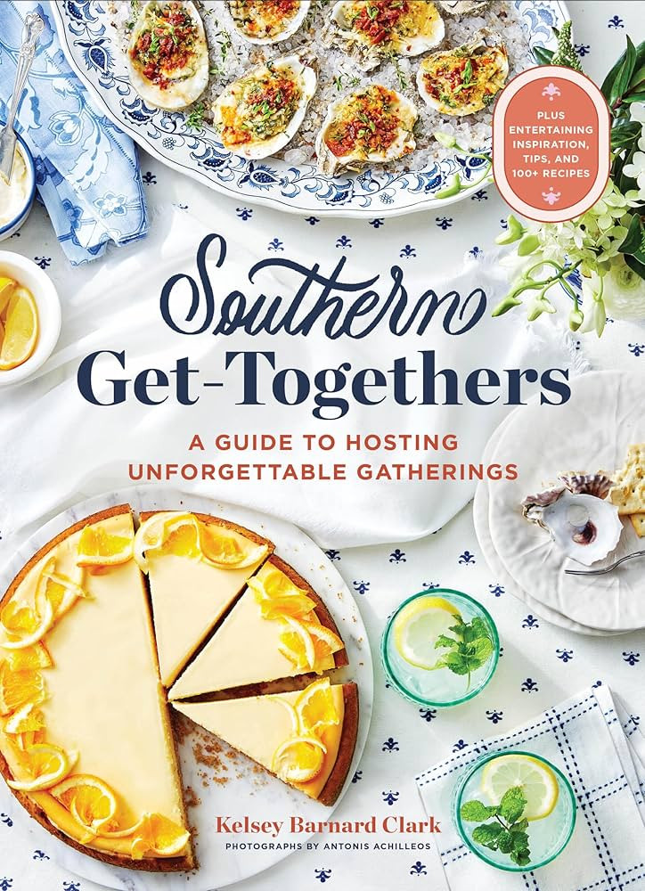 Southern Get-Togethers: A Guide to Hosting Unforgettable Gatherings―Plus Entertaining Inspirati... | Amazon (US)