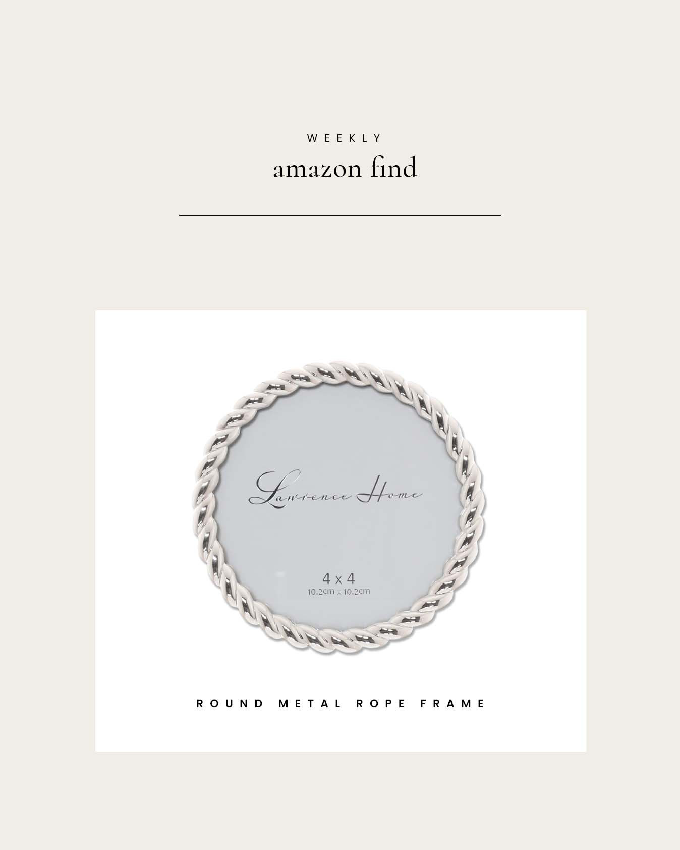 Weekly Amazon Find : Round Metal Rope Picture Frame 

 

#LTKHome