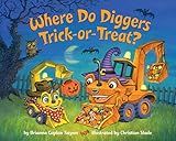 Where Do Diggers Trick-or-Treat? (Where Do...Series)     Board book – August 17, 2021 | Amazon (US)