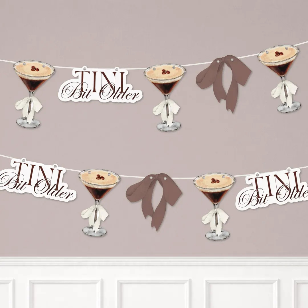 Tini Bit Older Birthday Garland | Espresso Martini Birthday Decorations | Tini Bit Older Decorati... | Etsy (Global)