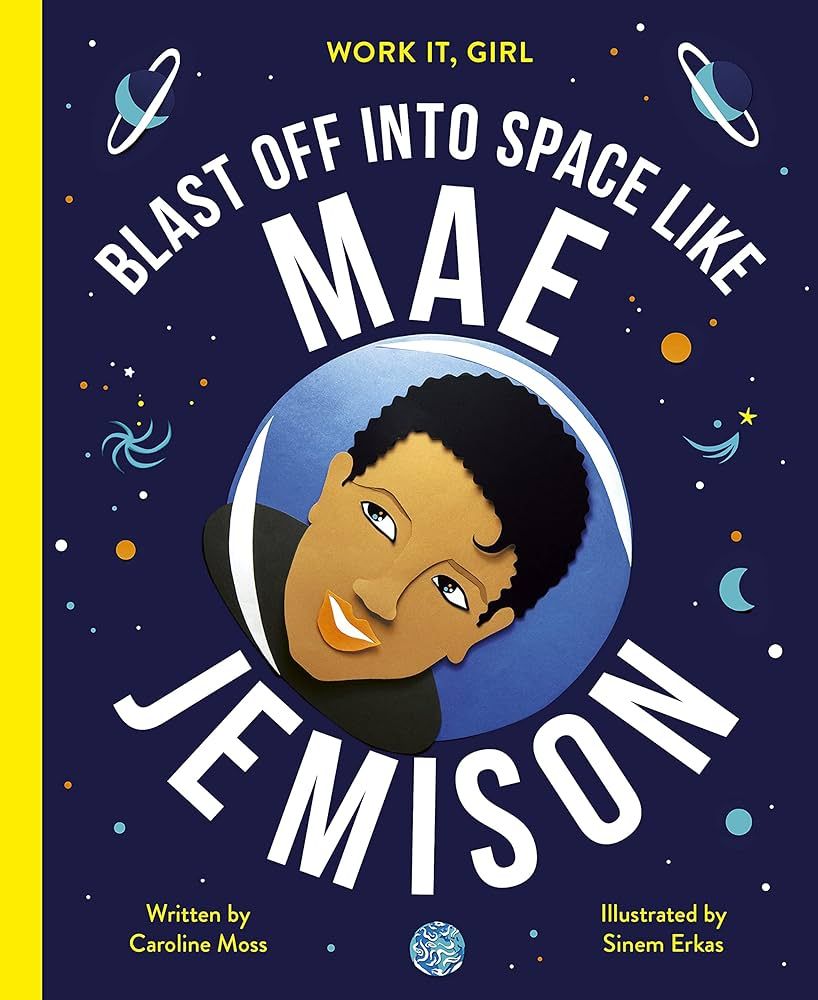 Work It, Girl: Mae Jemison: Blast off into space like | Amazon (US)