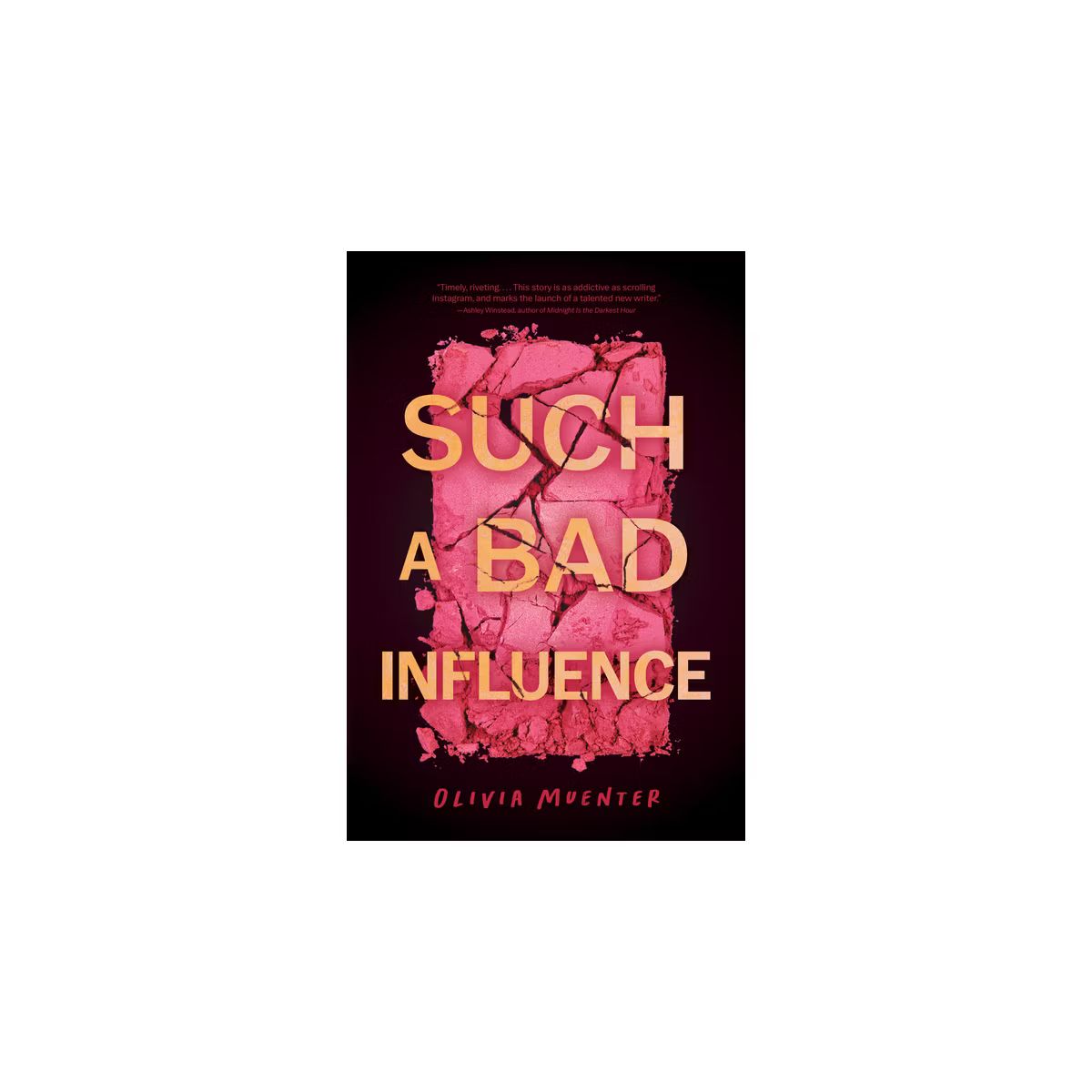 Such a Bad Influence - by  Olivia Muenter (Hardcover) | Target