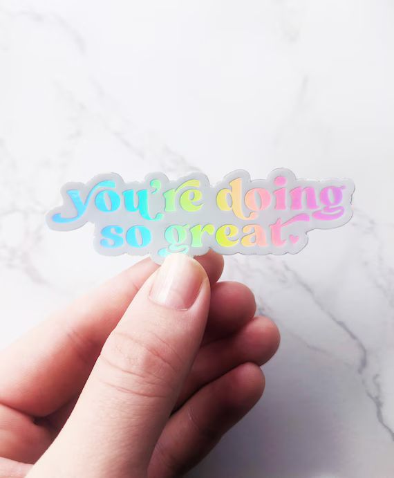 You're Doing so Great. Small Holographic Aesthetic Sticker - Etsy | Etsy (US)