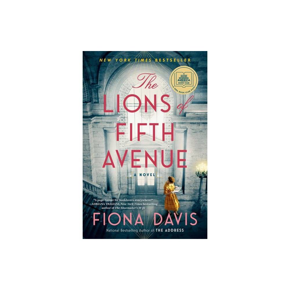 The Lions of Fifth Avenue - by Fiona Davis (Paperback) | Target