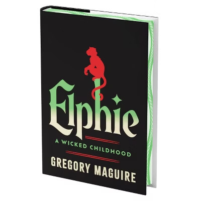 Elphie (Deluxe Limited Edition) - by Gregory Maguire (Hardcover) | Target