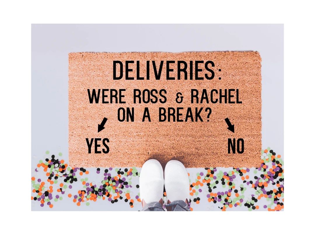 Were Ross and Rachel on A Break Doormat, Viral Friends Doormat, Cute Doormat, Friends Doormat, Ho... | Etsy (US)