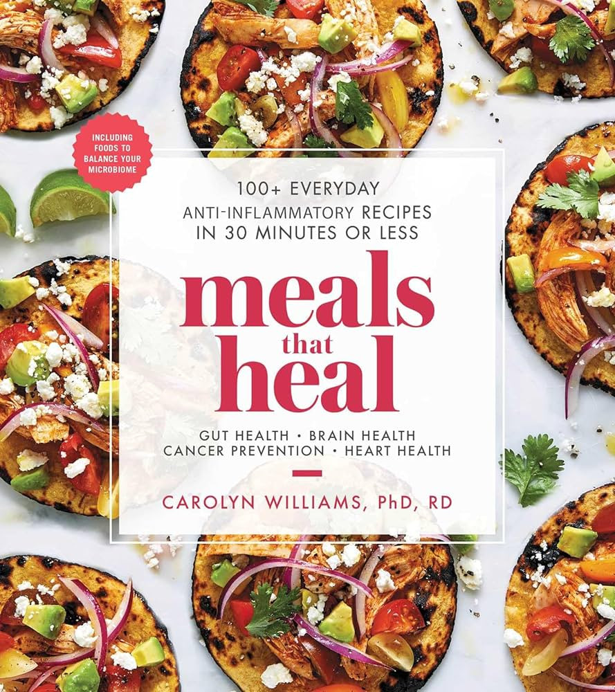 Meals That Heal: 100+ Everyday Anti-Inflammatory Recipes in 30 Minutes or Less: A Cookbook | Amazon (US)