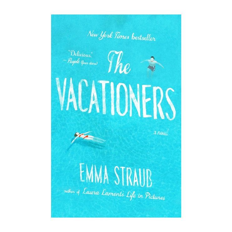 The Vacationers (Paperback) by Emma Straub | Target