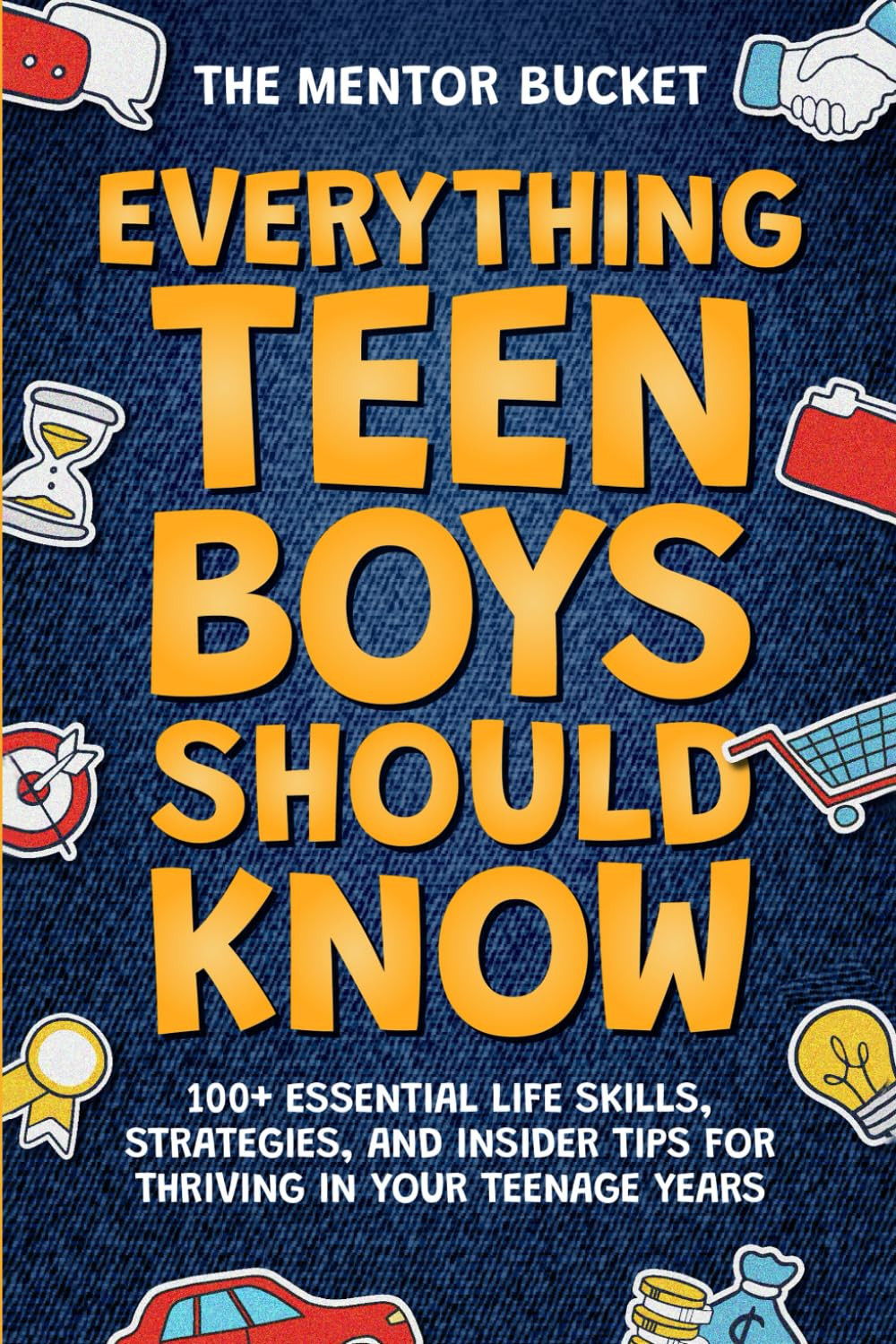 Everything Teen Boys Should Know - 100+ Essential Life Skills, Strategies, and Insider Tips for T... | Amazon (US)