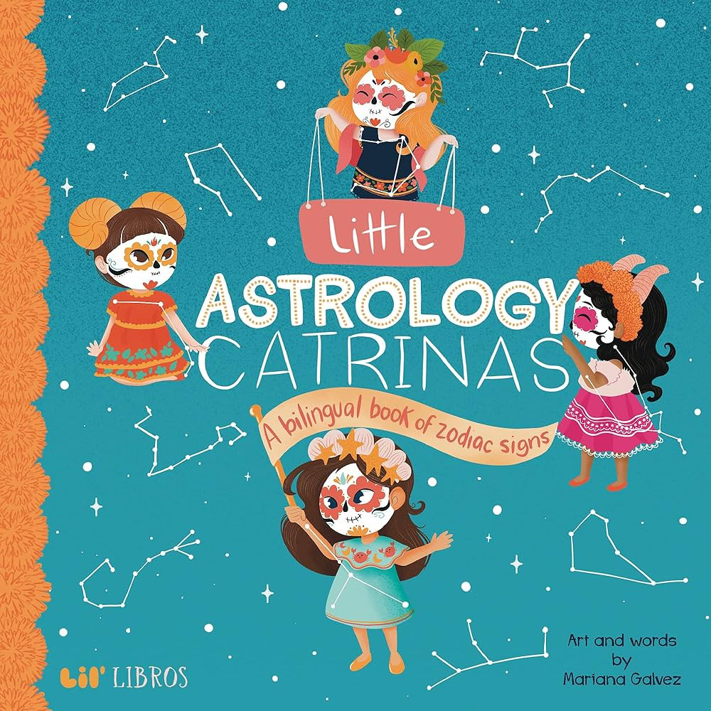 Little Astrology Catrinas: A Bilingual Book about Zodiac Signs (Lil' Libros) (English and Spanish... | Amazon (US)