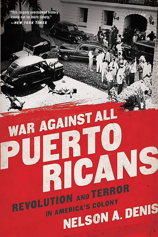 War Against All Puerto Ricans: Revolution and Terror in America's Colony | Amazon (US)