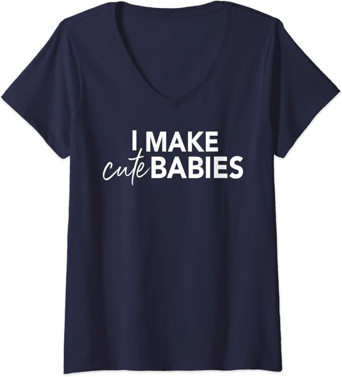 Womens Make Cute Babies Funny New Mom Mother's Mama Mommy Humor V-Neck T-Shirt | Amazon (US)