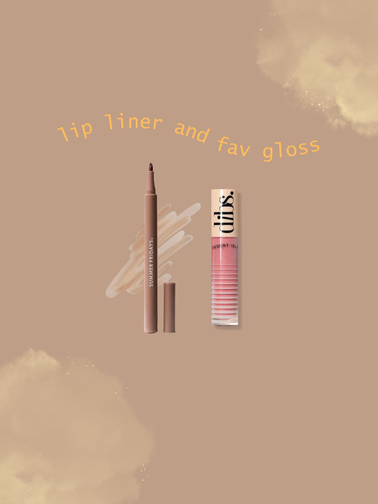 Current lip lineup 
Lip stain — almond
Lip gloss — effortless pink