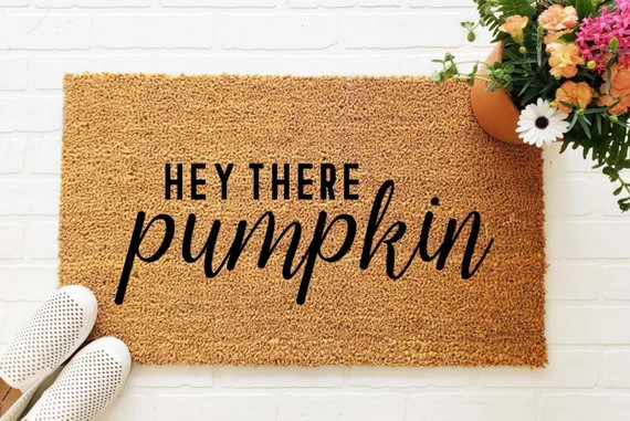 Hey There Pumpkin Doormat, Fall Welcome Mat, Fall Decor, Funny Doormat, Funny Welcome Mat, Hallow... | Etsy (US)