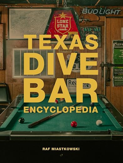 Texas Dive Bar Encyclopedia      Hardcover – November 12, 2025 | Amazon (US)