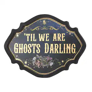 15" 'Til We are Ghosts Wall Sign by Ashland® | Michaels | Michaels Stores