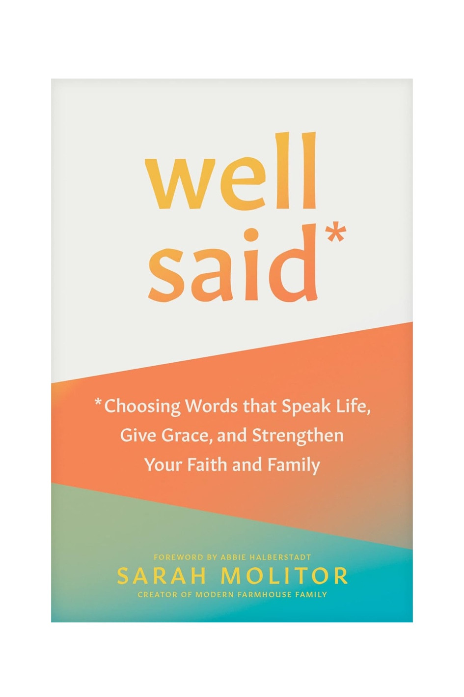 Well said* 

*Choosing Words that Speak Life, Give Grace, and Strengthen Your Faith and Family

#LTKfamily #LTKfindsunder50 #LTKGiftGuide
