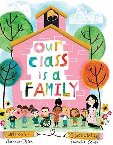 Our Class is a Family: Olsen, Shannon, Sonke, Sandie: 9780578629100: Amazon.com: Books | Amazon (US)