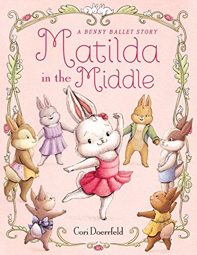 Matilda in the Middle: A Bunny Ballet Story | Amazon (US)