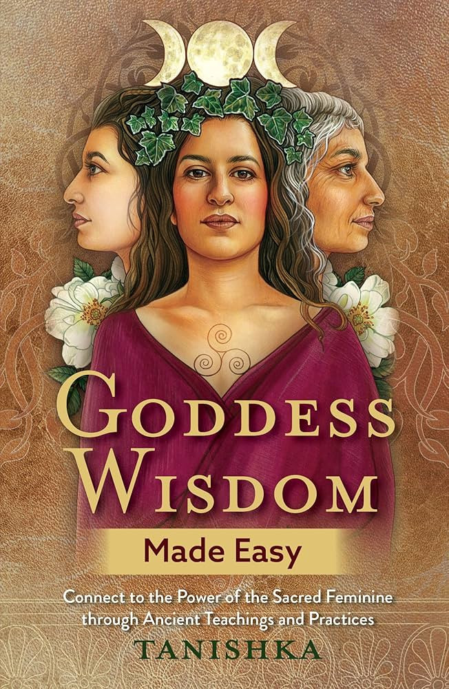 Goddess Wisdom Made Easy: Connect to the Power of the Sacred Feminine through Ancient Teachings a... | Amazon (US)