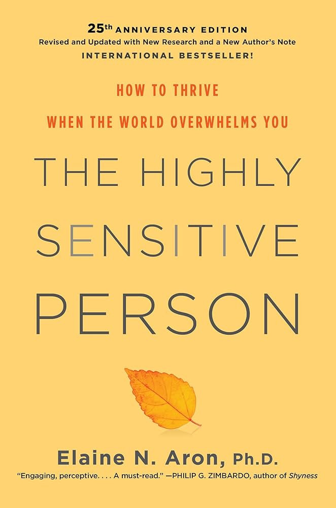 The Highly Sensitive Person: How to Thrive When the World Overwhelms You | Amazon (US)