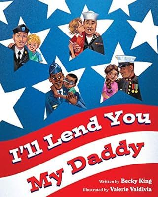 I'll Lend You My Daddy: A Deployment Book for Kids Ages 4-8
Large Print | Amazon (US)