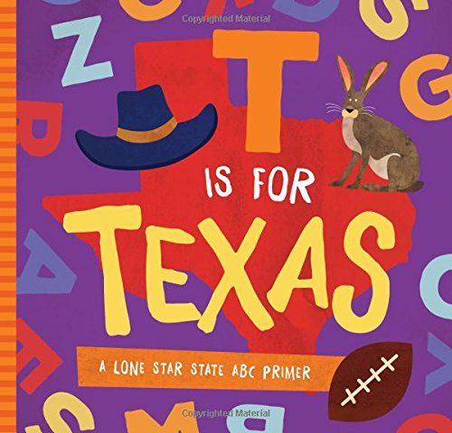 T Is for Texas: A Lone Star State ABC Primer | Amazon (US)