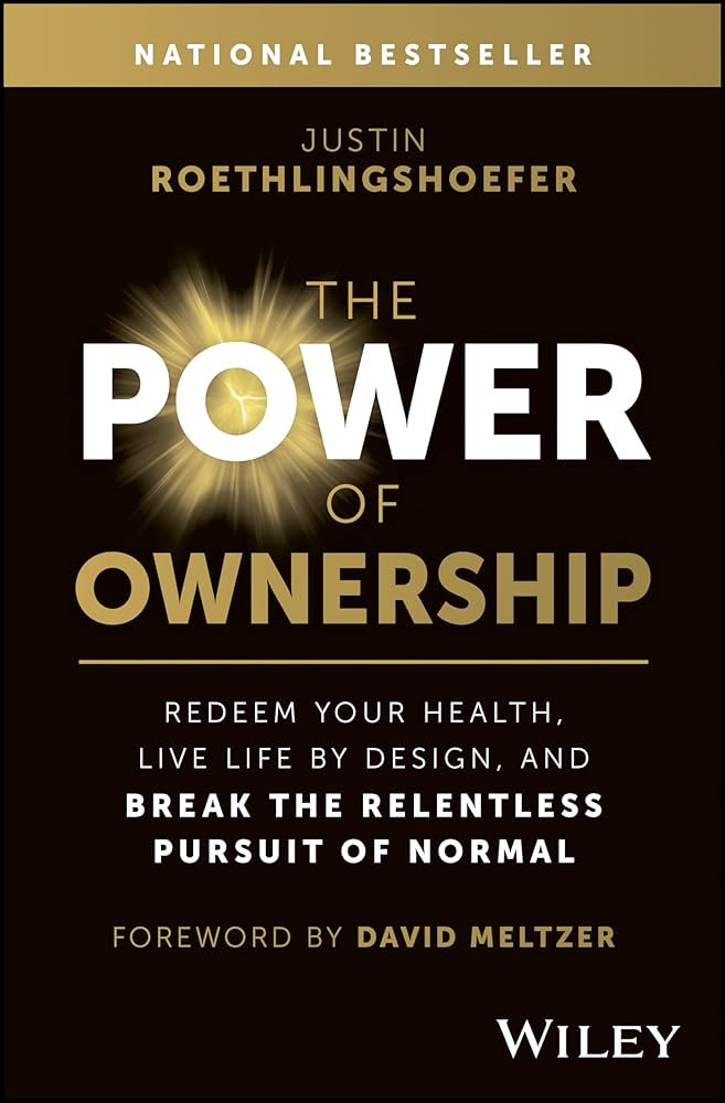 The Power of Ownership: Redeem Your Health, Live Life by Design, and Break the Relentless Pursuit... | Amazon (US)