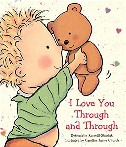 I Love You Through and Through (Caroline Jayne Church)     Board book – January 1, 2005 | Amazon (US)