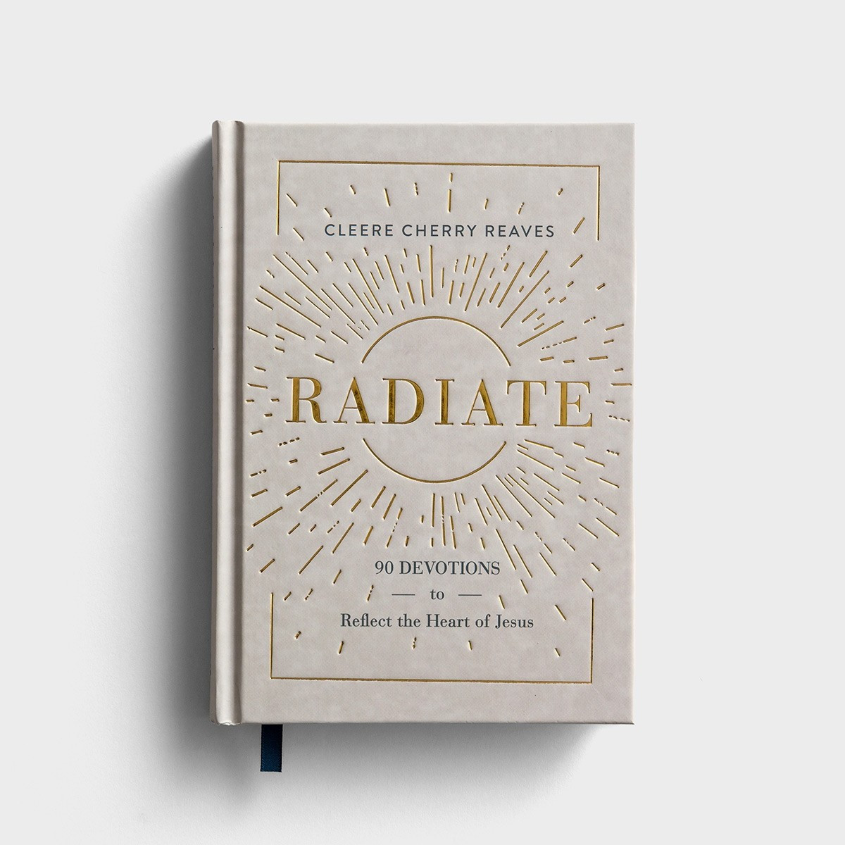 Cleere Cherry Reaves - Radiate: 90 Devotions to Reflect the Heart of Jesus | DaySpring