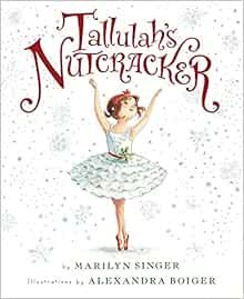 Tallulah's Nutcracker



Hardcover – Picture Book, October 1, 2013 | Amazon (US)