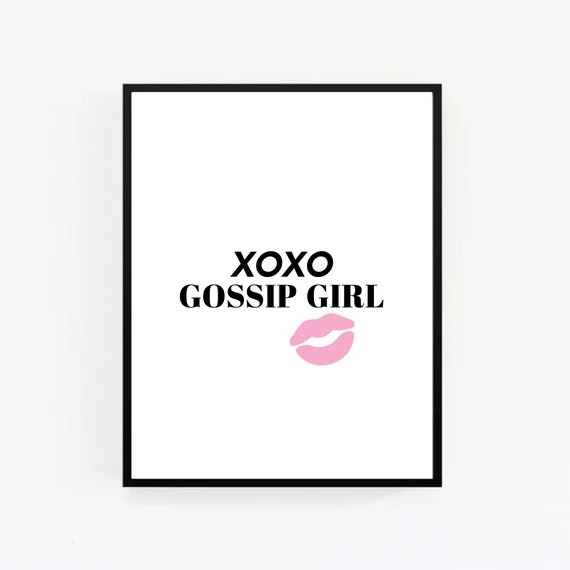 Gossip Girl Print Blair Waldorf Print Gossip Girl Quote Blair Waldorf Quote You Know You Love Me ... | Etsy (US)