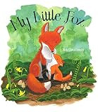 My Little Fox: Chrustowski, Rick, Chrustowski, Rick | Amazon (US)