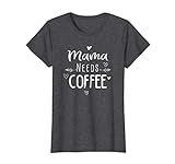 Mama Needs Coffee Lover T-Shirt for Mom Caffeine Tee Weekend | Amazon (US)