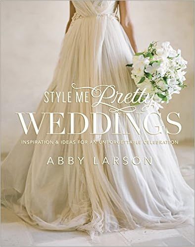 Style Me Pretty Weddings: Inspiration and Ideas for an Unforgettable Celebration



Hardcover –... | Amazon (US)