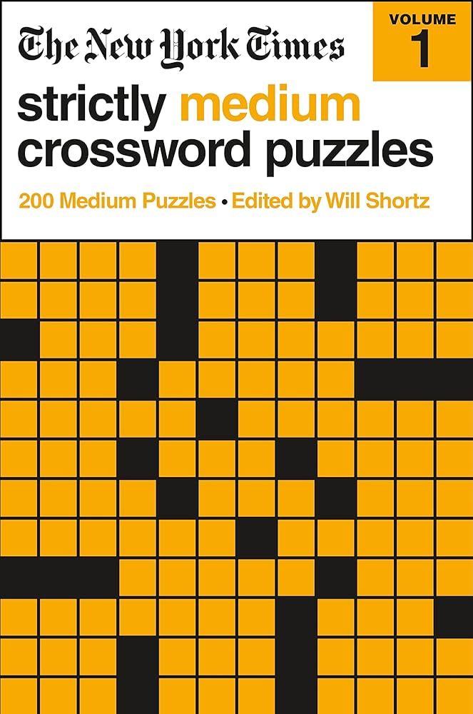 The New York Times Strictly Medium Crossword Puzzles Volume 1: 200 Medium Puzzles | Amazon (US)