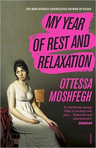 My Year of Rest and Relaxation: The cult New York Times bestseller | Amazon (UK)