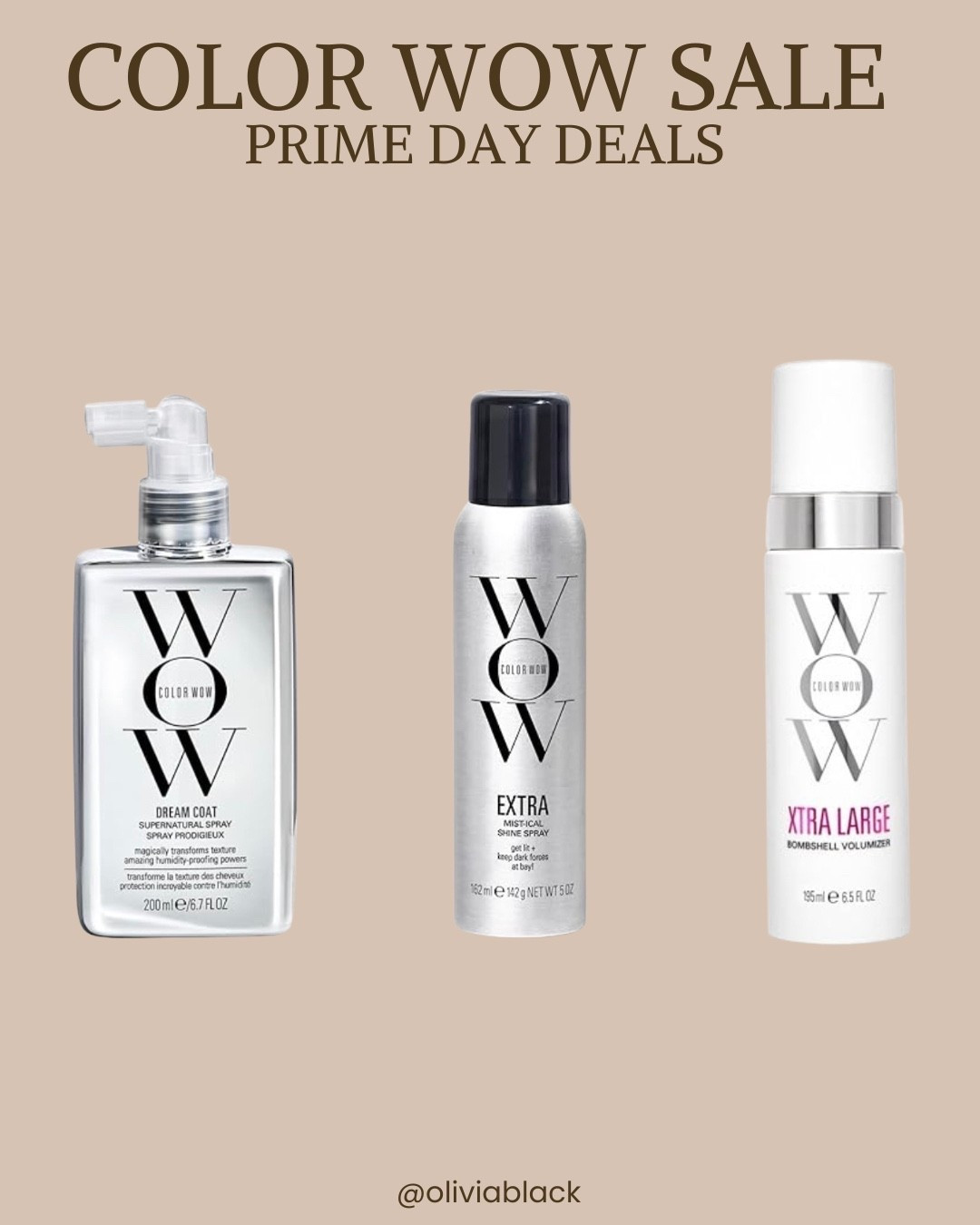 COLOR WOW PRIME DAY SALE

color wow | hair | hair care | shine | frizz | blowout | volume 

#LTKFindsUnder50 #LTKBeauty #LTKSaleAlert