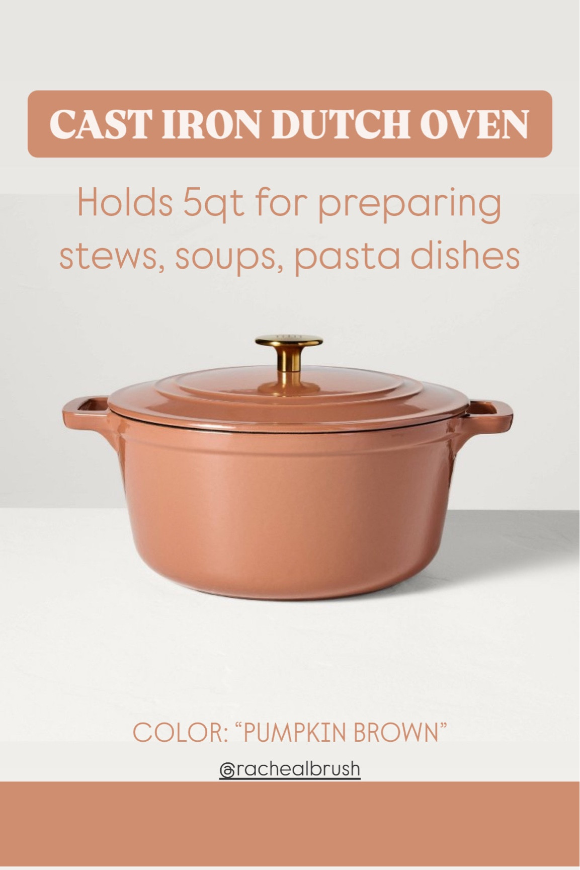 Fall cast iron dutch oven. 
Holds 5qt. perfect for preparing stews, soups, pasta dishes. 
Color: Pumpkin Brown 
*also available in cream and other sizes! 

#LTKHome #LTKFindsUnder50 #LTKSeasonal
